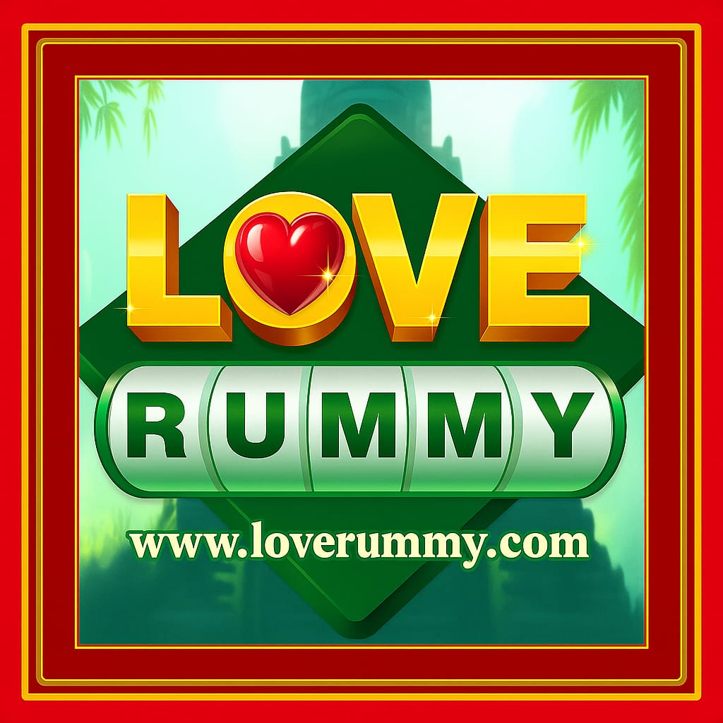 Love Rummy APK Download India - Rs.1000 Bonus - Instant UPI Withdrawal